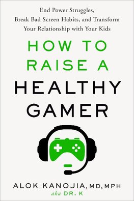 How to Raise a Healthy Gamer