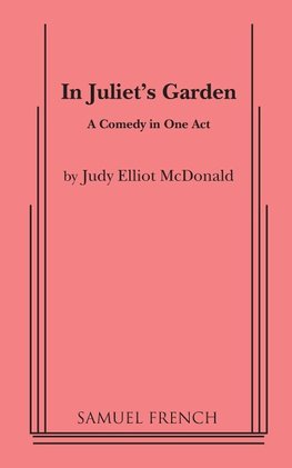 In Juliet's Garden