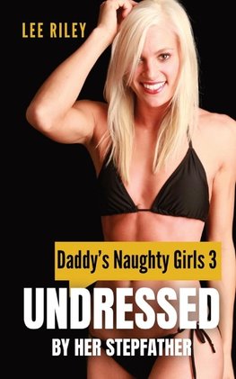 Undressed by Her Stepfather