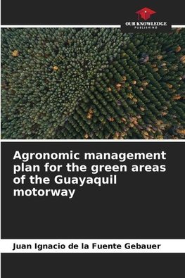 Agronomic management plan for the green areas of the Guayaquil motorway