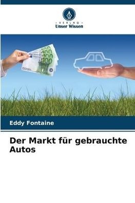 Der Markt für gebrauchte Autos