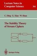 The Stability Theory of Stream Ciphers