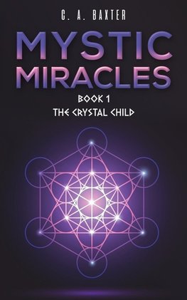 Mystic Miracles - Book 1