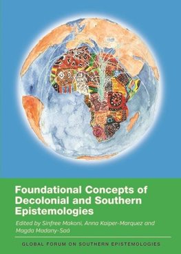 Foundational Concepts of Decolonial and Southern Epistemologies