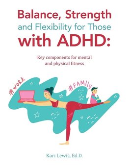 Balance, Strength and Flexibility for Those with ADHD