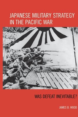 Japanese Military Strategy in the Pacific War