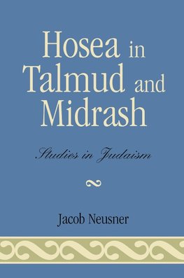 Hosea in Talmud and Midrash