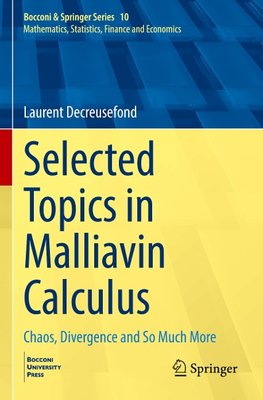 Selected Topics in Malliavin Calculus