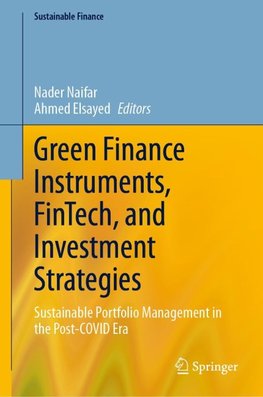 Green Finance Instruments, FinTech, and Investment Strategies