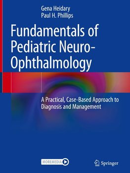 Fundamentals of Pediatric Neuro-Ophthalmology