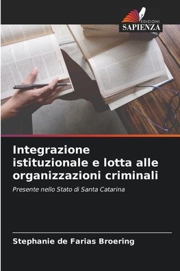 Integrazione istituzionale e lotta alle organizzazioni criminali