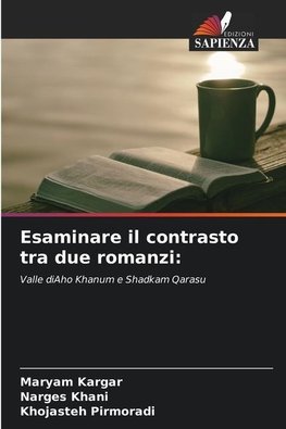 Esaminare il contrasto tra due romanzi: