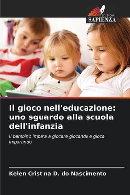 Il gioco nell'educazione: uno sguardo alla scuola dell'infanzia