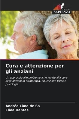 Cura e attenzione per gli anziani