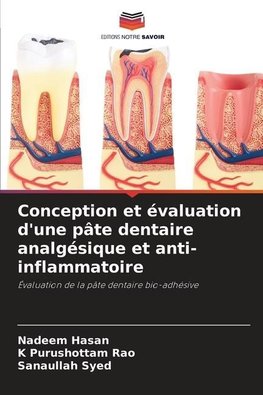 Conception et évaluation d'une pâte dentaire analgésique et anti-inflammatoire