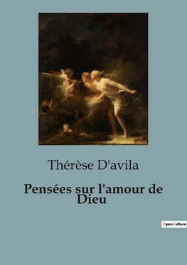 Pensées sur l'amour de Dieu