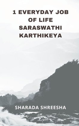 1 everyday job of life saraswathi karthikeya