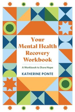 Your Mental Health Recovery Workbook