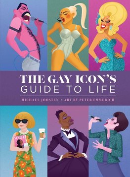 The Gay Icon's Guide to Life