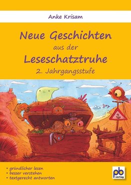 Neue Geschichten aus der Leseschatztruhe 2. Jahrgangsstufe