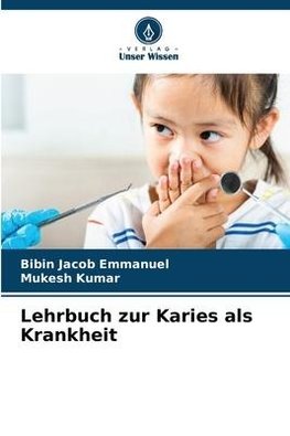 Lehrbuch zur Karies als Krankheit