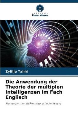 Die Anwendung der Theorie der multiplen Intelligenzen im Fach Englisch