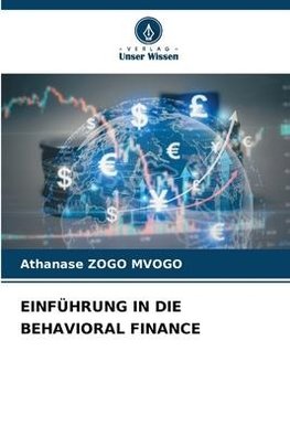 EINFÜHRUNG IN DIE BEHAVIORAL FINANCE