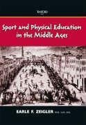 Sport and Physical Education in the Middle Ages