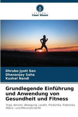 Grundlegende Einführung und Anwendung von Gesundheit und Fitness