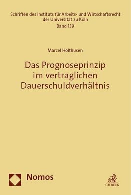 Das Prognoseprinzip im vertraglichen Dauerschuldverhältnis