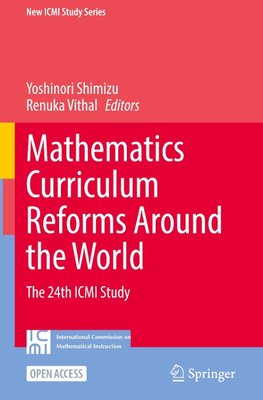 Mathematics Curriculum Reforms Around the World