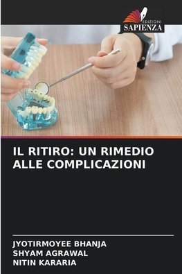 IL RITIRO: UN RIMEDIO ALLE COMPLICAZIONI