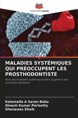 MALADIES SYSTÉMIQUES QUI PRÉOCCUPENT LES PROSTHODONTISTE