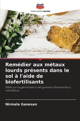 Remédier aux métaux lourds présents dans le sol à l'aide de biofertilisants