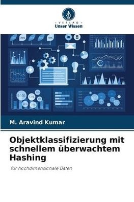 Objektklassifizierung mit schnellem überwachtem Hashing