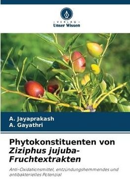 Phytokonstituenten von Ziziphus jujuba-Fruchtextrakten