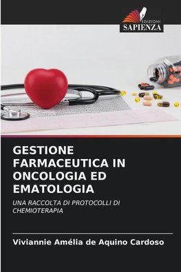 GESTIONE FARMACEUTICA IN ONCOLOGIA ED EMATOLOGIA