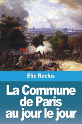 La Commune de Paris au jour le jour