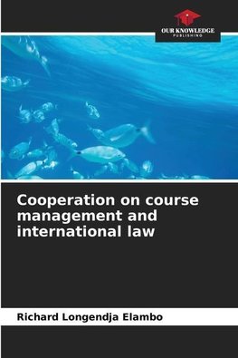 Cooperation on course management and international law