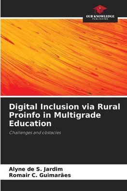 Digital Inclusion via Rural Proinfo in Multigrade Education