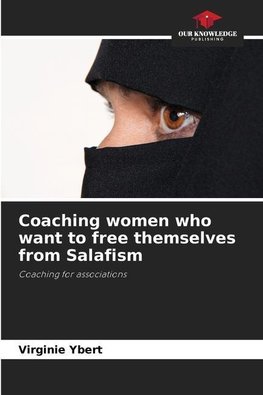 Coaching women who want to free themselves from Salafism