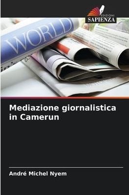 Mediazione giornalistica in Camerun