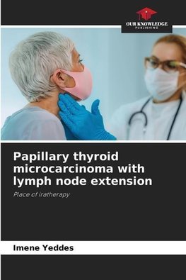 Papillary thyroid microcarcinoma with lymph node extension