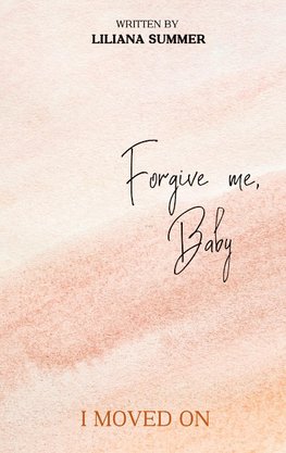 Forgive me, Baby