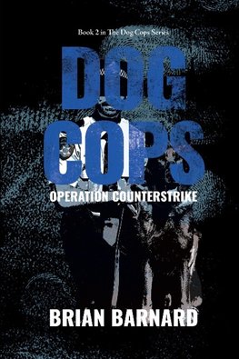 The Dog Cops