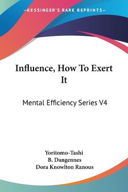 Influence, How To Exert It