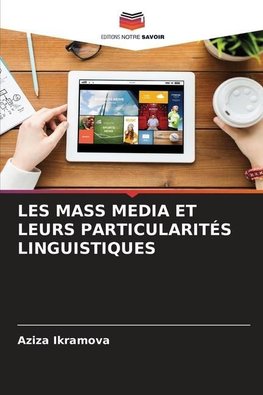 LES MASS MEDIA ET LEURS PARTICULARITÉS LINGUISTIQUES