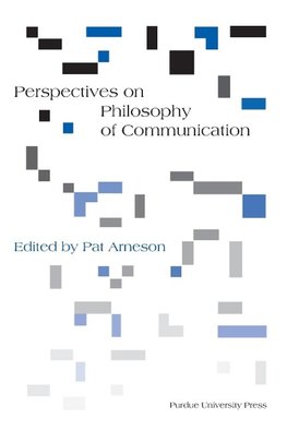 Perspectives on Philosophy of Communication