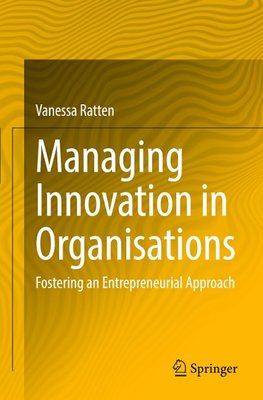 Managing Innovation in Organisations