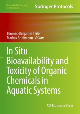 In Situ Bioavailability and Toxicity of Organic Chemicals in Aquatic Systems